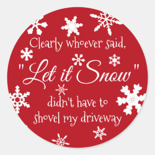Funny Winter Snow Sassy Quote Typografie Ronde Sticker