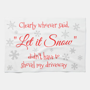 Funny Winter Snow Sassy Quote Typography Theedoek