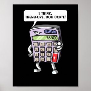 Funny Wiskunde Algebra calculator wiskunde Joke Poster