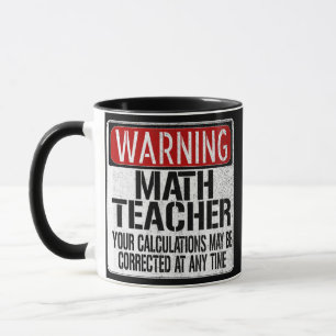 Funny Wiskunde Teacher Warning Sign Mok