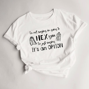 Funny Witch Spells Hex T-shirt