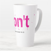 Funny Witty Clever Cool Minimalist Latte Mug (Angle droit)