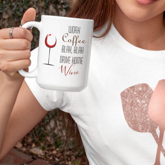 Funny Work Coffee Wine Lover Koffiemok