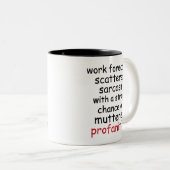Funny Work Forecast Quote – Sarcasm & Profanity Tweekleurige Koffiemok (Voorkant rechts)