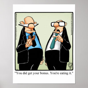 Funny Work Humor Bonus Poster