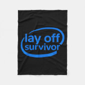 Funny Work Lay Off Survivor  Fleece Deken (Voorkant)