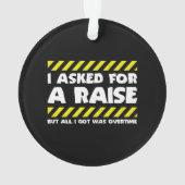 Funny Work Meme - Working Overtime Factory Worker Ornament (achterkant)