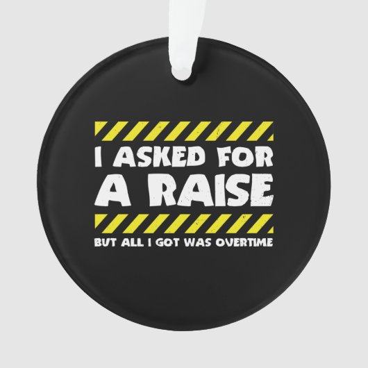 Funny Work Meme - Working Overtime Factory Worker Ornament (voorkant)