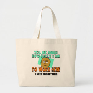 Funny Work T-shirts Gifts Grote Tote Bag