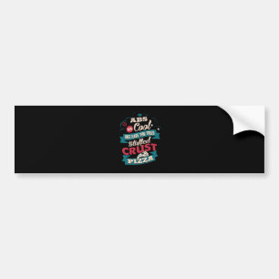 Funny Workout Humor, Abs vs Pizza, Bulking Novelty Bumpersticker