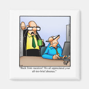 Funny Workplace Humor Magnet Magneet