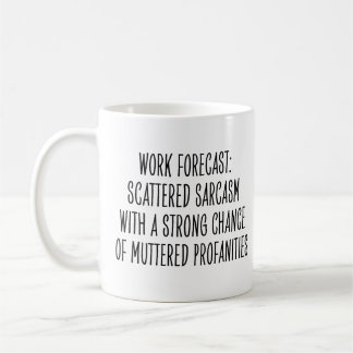 Funny Workplace Humor Sarcasm Profanities Coworker Koffiemok
