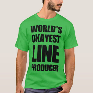 Funny Worldamp39s Okayest Line Producer Coffee Mok T-shirt