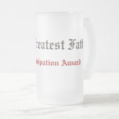 Funny World's Greatest Father Participation Award  Matglas Bierpul (Voorkant rechts)