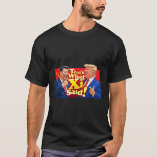 Funny Xi En Trump Lachende Shirt - Dat Is Wat Ze Z
