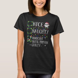 Funny Xmas List Nice Naughty Innocent Tot Bewezen T-shirt