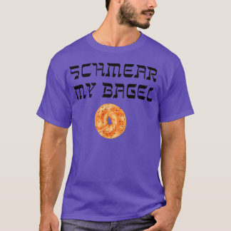 Funny Yiddish Schmear My Bagel T-shirt Joodse Humo