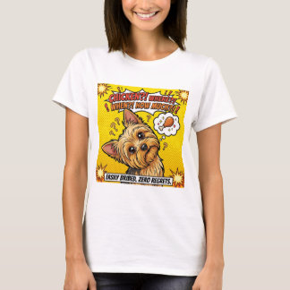 Funny Yorkie Chicken Where When How Much  T-shirt