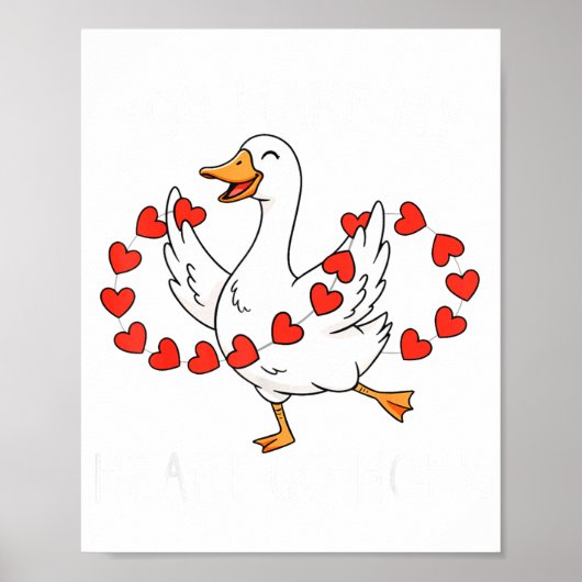 Funny You Make My Heart Go Honk Silly Goose Valent Poster (Voorkant)
