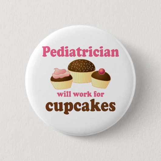 Funny zal werken voor Cupcakes Pediatricus Ronde Button 5,7 Cm (Voorkant)