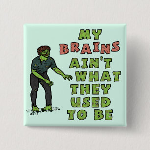 Funny Zombie Brains oude leeftijd Vierkante Button 5,1 Cm