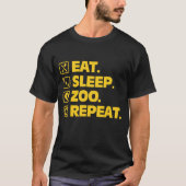 Funny Zookeeper Gift Eat Sleep Zoo Herhaal Dier T-shirt (Voorkant)
