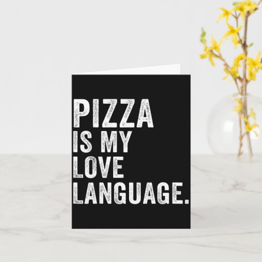 Funny Zza Is My Love Language, Funny Anti Valentin Kaart (Gele Bloem)