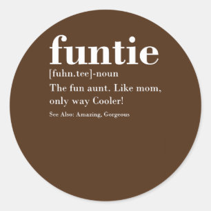 Funtie Fuhn t-shirt De vun tante die geweldig gewe Ronde Sticker