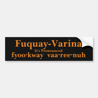 Fuquay-Varina Het is uitgesproken... Bumpersticker