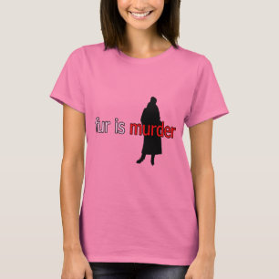 Fur is Murder T-shirt