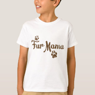 Fur Mama, Dog Cat Lover Mam Babies Gift T-shirt