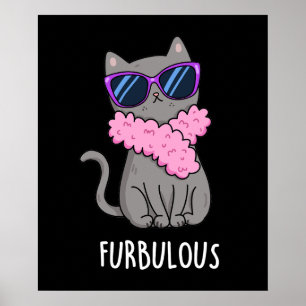 Furbulle Funny Elegant Cat Pun Dark BG Poster