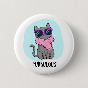 Furbulous Funny Elegant Cat Pun Ronde Button 5,7 Cm