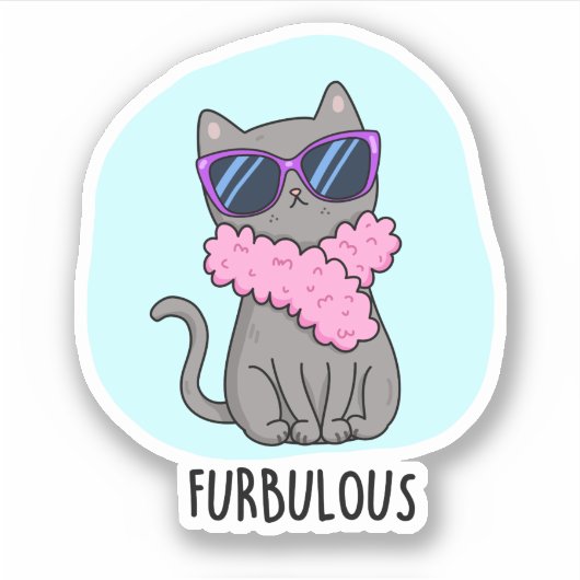 Furbulous Funny Elegant Cat Pun Sticker (Voorkant)