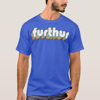 Furthur Retro Rainbow Typografie Vervaagd Stijl T-shirt