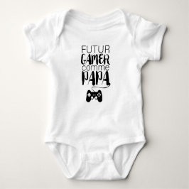 Futur Gamer comme papa Romper
