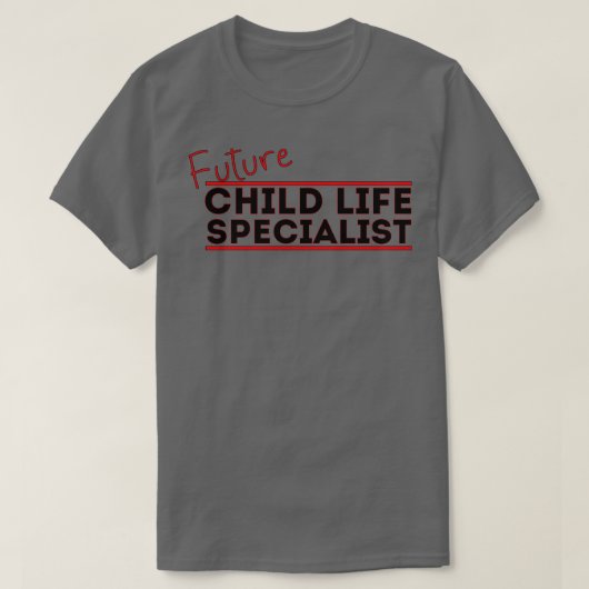 Future Child Life Specialist T-shirt (Design voorkant)
