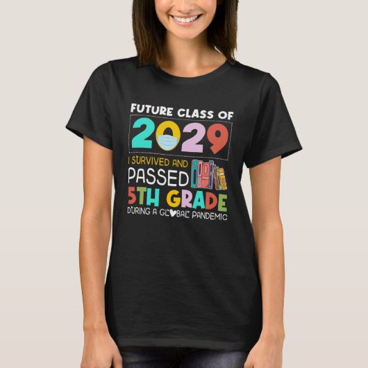 Future Class Of 2029 I Survived Passed 5th Grade G T-shirt (Voorkant)