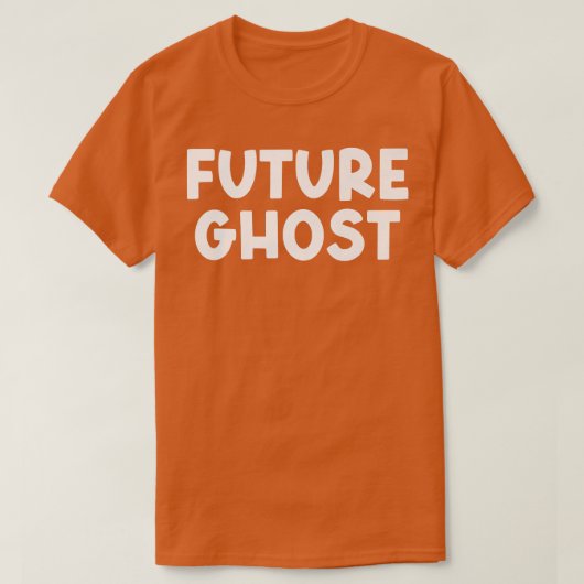 Future Ghost Merch Gothic Dark Humor Sarcastic T-shirt (Design voorkant)