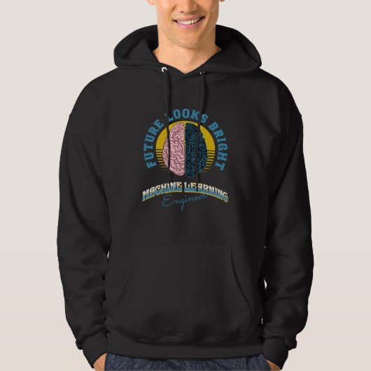 Future Looks Bright Machine Learning Engineer Coll Hoodie (Voorkant)