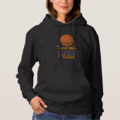 Future Mars Traveler Sayings Explorer Planet Space Hoodie (Voorkant)