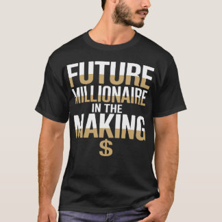 Future Millionaire in het Motivatie maken T-shirt