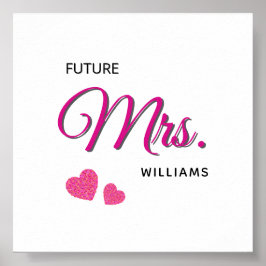 Future Mrs Personalized Wedding Design  Poster