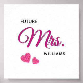 Future Mrs Personalized Wedding Design  Poster