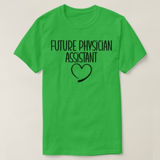 Future Physician Assistant Gift Idee for Future PH T-shirt (Design voorkant)