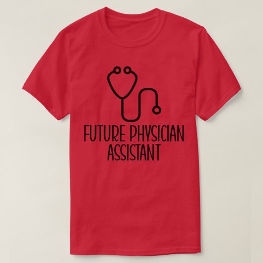 Future Physician Assistant Gift Idee for Future PH T-shirt (Design voorkant)