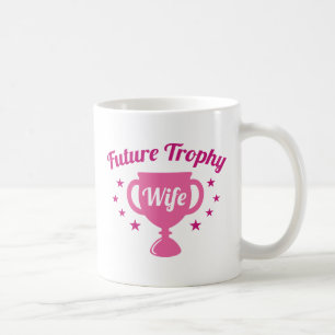 Future Trophy Wife Koffiemok