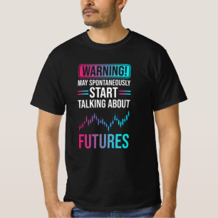 Futures trading stock market t-shirt