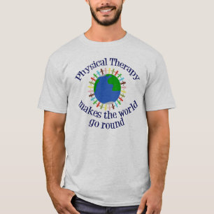 Fysieke therapie maakt de wereld om t-shirt