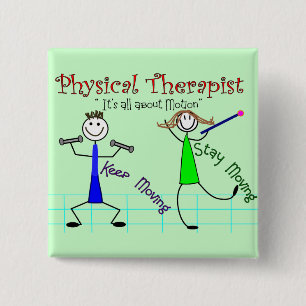 Fysieke Therapist Stick Mensen "Blijf bewegen" Vierkante Button 5,1 Cm